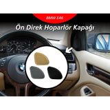 Bmw E46 Ön Direk Hoparlör Kapağı Siyah