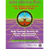 Board Simulator Series: Body Systems Review III: Nervous, Skin/Connective Tissue, Musculoskeletal by Victor Gruber (1997-07-03)