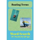 Boat Terms - Word Search Puzzle For All Ages: Enjoy the Boat Terms Word Search, at great puzzle book for the whole family. Word search puzzles keep the brain sharpe and puts a smile on your face.