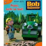 Bob der Baumeister - Pssst, nicht so laut!