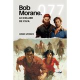 Bob Morane - Le Collier de Civa: Tome 077