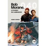 Bob Morane - Le Diable du Labrador: Tome 040 (Saga Bob Morane : Voyages, Récits et Aventures, Band 40)