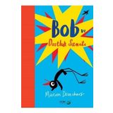 Bob ve Dostluk Sanatı - Marion Deuchars