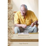 Bodhicitta: L'aspiration à l'Eveil (Collection des instructions orales)