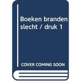 Boeken branden slecht / druk 1