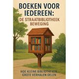 Boeken voor Iedereen: De Straatbibliotheek Beweging