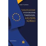 Bölgeselleşme ve Bütünleşme Kavramları Çerçevesinde Avrupa Birliği’nin Tarihsel Gelişim Süreci