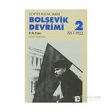 BOLŞEVİK DEVRIMI 2 - SOVYET RUSYA TARIHI 1917-1923 - EDWARD HALLETT CARR
