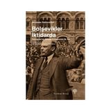 Bolşevikler İktidarda - Alexander Rabinowitch