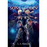 Books One to Two of the Sons of Odin: Odin's Awakening; Druantia's Curse: 1