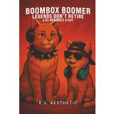 Boombox Boomer - Legends Don't Retire: a DJ ORANGES Story About Timing, Presence, and Passing the Beat
