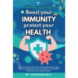 BOOST YOUR IMMUNITY, PROTECT YOUR HEALTH Winter Is Coming: The Complete Guide to Strengthening Your Immune System with Nutrition, Exercise Lifestyle and Supplements. Be prepared to cold season