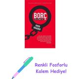 Borç: Ilk 5,000 Yıl + Renkli Fosforlu Kalem - Hayır