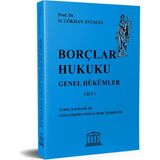 Borçlar Hukuku Genel Hükümler Cilt I - Gökhan Antalya