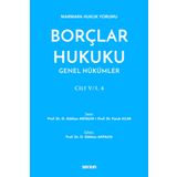 Borçlar Hukuku Genel Hükümler Cilt: V/1, 4