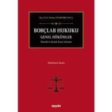 Borçlar Hukuku Genel Hükümler Örnekli ve Şemalı Konu Anlatımı Doç. Dr. H. Tolunay Ozanemre Yayla 4. Baskı, Temmuz 2026