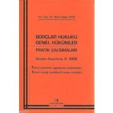 BORÇLAR HUKUKU GENEL HÜKÜMLER PRATIK ÇALIŞMALARI - MALEK BILGIN YÜCE