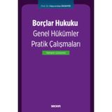 Borçlar Hukuku Genel Hükümler Pratik Çalışmaları