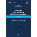 Borçlar Hukukunun Güncel Sorunları 2024 - Hakan Tokbaş