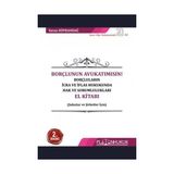 Borçlunun Avukatımısın! Borçluların İcra ve İflas Hukukunda Hak ve Sorumlulukları El Kitabı - Yavuz Süphandağ
