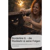 Borderline, die Rückkehr und seine Folgen 6: Es beginnt nie plötzlich. Es beginnt im Nebel. Da ist keine klare Silhouette, kein lauter Knall, kein dramatisches „Ich bin zurück“. Da ist nur…