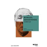Borges Sekseninde - Sohbetler - Willis Barnstone