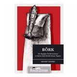 Börk & Bir Başlığın Tarihi Serüveni Ve Edirne’deki Börklü Mezar Taşları - Mehmet Kökrek