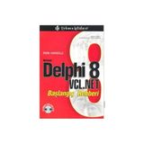 BORLAND DELPHI 8 VCL. NET BAŞLANGIÇ REHBERI - İHSAN KARAGÜLLE