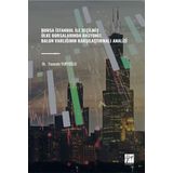 Borsa İstanbul İle Seçilmiş Ülke Borsalarında Rasyonel Balon Varlığının Karşılaştırmalı Analizi