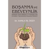 Boşanma ve Ebeveynlik & Günümüz Anne Babaları ve Uzmanlar İçin Çocukları Yıpratmadan Boşanma Rehberi