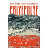 Bosna-İstanbul Yolunda Bir Sancak Şehri: Priyepolye 1465-1877