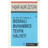 Bosnalı Muhammed Tevfik Halveti - Yaşar Nuri Öztürk