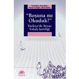 BOŞUNA MI OKUDUK? TÜRKİYEDE BEYAZ YAKALI İŞSİZLİĞİ - KOLEKTIF