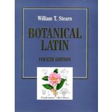 Botanical Latin: History, Grammar Syntax, Terminology and Vocabulary by William T. Stearn (1993-03-03)