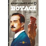 Boyacı - Türkler'in Sherlock Holmes'i Amanvermez Avni - Ebüssüreyya Sami