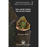 Boyalı Kazıma Teknikli Özel Bir Grup Seramik - Divriği Kalesi Kazıları 2