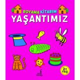 Boyama Kitabım - Yaşantımız 2+ Yaş