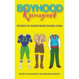 Boyhood Reimagined: Stories of Queer Moms Raising Sons