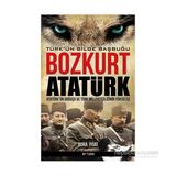 Bozkurt Atatürk Türk’ün Bilge Başbuğu - Bora İyiat