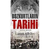 Bozkurtların Tarihi - İlhan Bahar