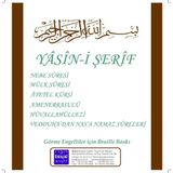 Braille Yasin-I Şerif ve Bazı Sûreler