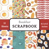 Breakfast Scrapbook Paper Pad: Morning Food Patterns Featuring Fried Eggs, Pancakes, Bacon, Cereal & Toast for Junk Journaling, Card Making & Crafting