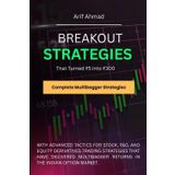 Breakout Strategy That Turned ₹5 into ₹300: The Proven Strategy with Real-World Success Stories