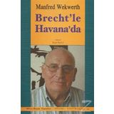Brecht'le Havana'da - Bertolt Brecht
