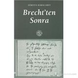 BRECHTTEN SONRA - SÜREYYA KARACABEY