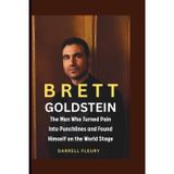 BRETT GOLDSTEIN: The Man Who Turned Pain Into Punchlines and Found Himself on the World Stage