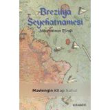 Brezilya Seyahatnamesi - Bağdatlı Abdurrahman Efendi