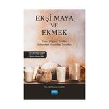 Brf Store Buradabulabilirsin Ekşi Maya ve Ekmek - Temel Bilgiler, Tarifler, Geleneksel Ekmekler, Trendler - Siyah