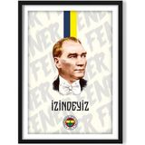 Brf Store Irmakxx KARTPOST3R Fenerbahçe Mustafa Kemal Atatürk Izindeyiz Tablo Poster No: 0050 (Çerçeveli) - Siyah