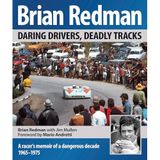 Brian Redman: Daring Drivers, Deadly Tracks